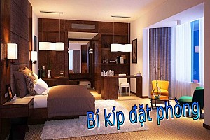 Bí kíp đặt phòng - kinh nghiệm du lịch Bí kíp đặt phòng - kinh nghiệm du lịch