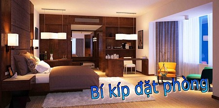 Bí kíp đặt phòng - Kinh Nghiệm Vivu
 Bí kíp đặt phòng - Kinh Nghiệm Vivu