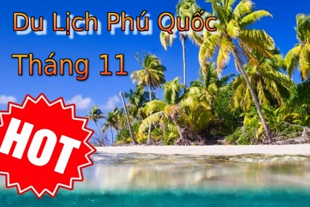 Chương trình Hà Nội - Phú Quốc Khuyến Mãi Tháng 11