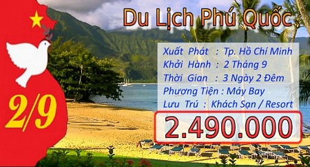 Chương trình Phú Quốc dịp Quốc Khánh Mùng 2 Tháng 9